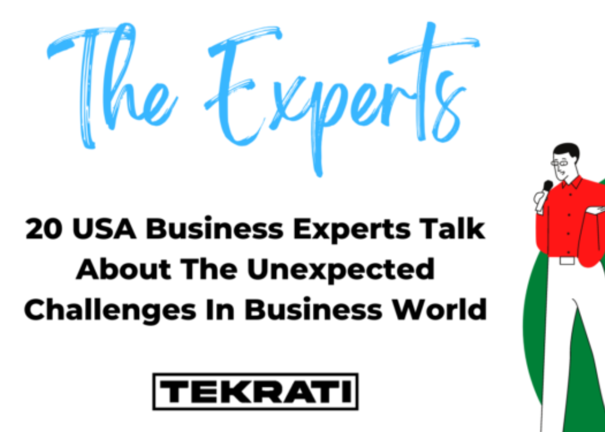 20 USA Business Experts Talk About The Unexpected Challenges In Business World